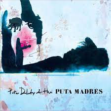 PETER DOHERTY & The Puta Madres S/t LP