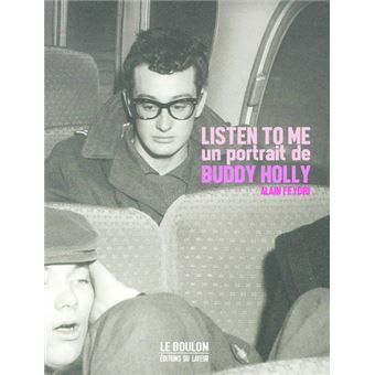 ALAIN FEYDRI - Listen to me - Un portrait de Buddy Holly LIVRE