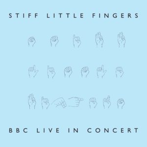 STIFF LITTLE FINGERS - BBC Live in Concert 2xLP