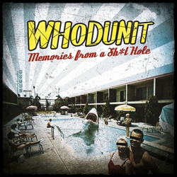 WHODUNIT - Memories from a shit hole LP