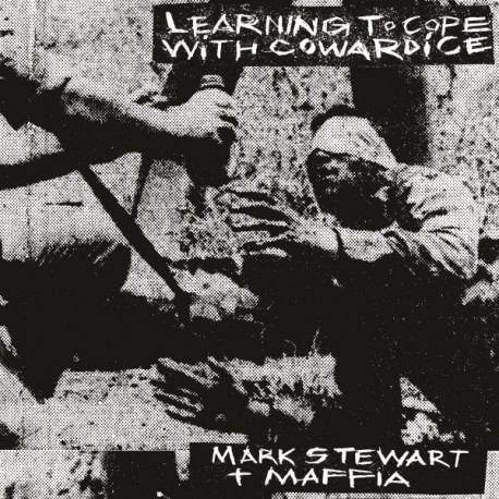 MARK STEWART Learning To Cope With Cowardice & Lost Tapes 2LP